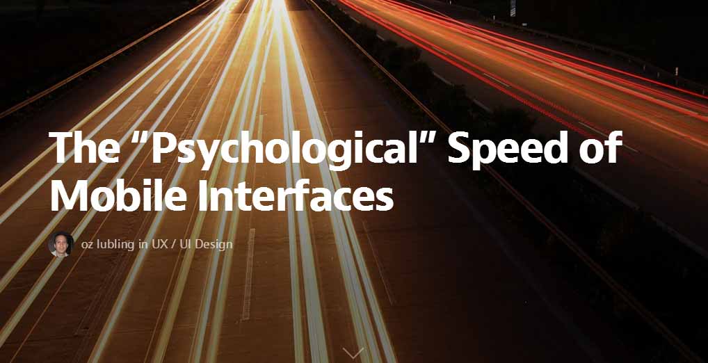 The “Psychological” Speed of Mobile Interfaces 