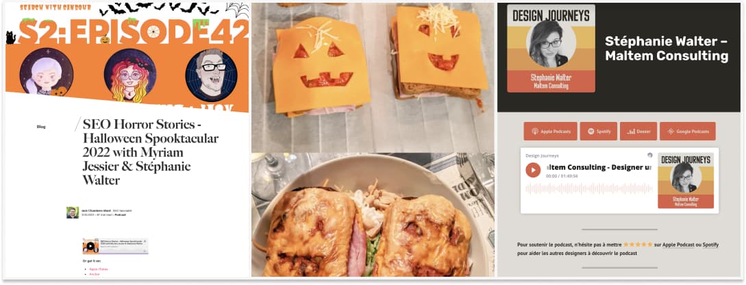 Collage with a screenshot of the halloween SEO episode on the left, some croque monsieurs with orange cheese shaped like spooky pumpkins, then the same croque monsieur once cooked with the whole cheese melted all over the place that make it look very disgusting and fun, and a screenshot of the design journeys podcast on the right