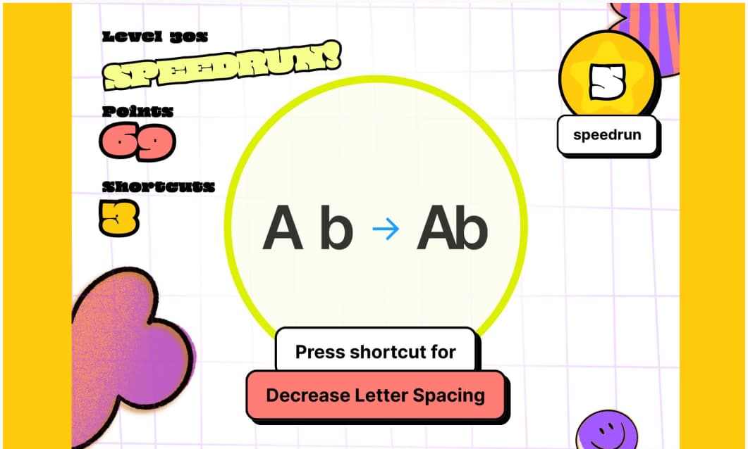 Screenshot of the game asking me to press shortcut for decreasing letter spacing