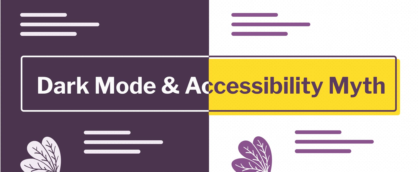 Dark Mode & Accessibility Myth (4 minute read)