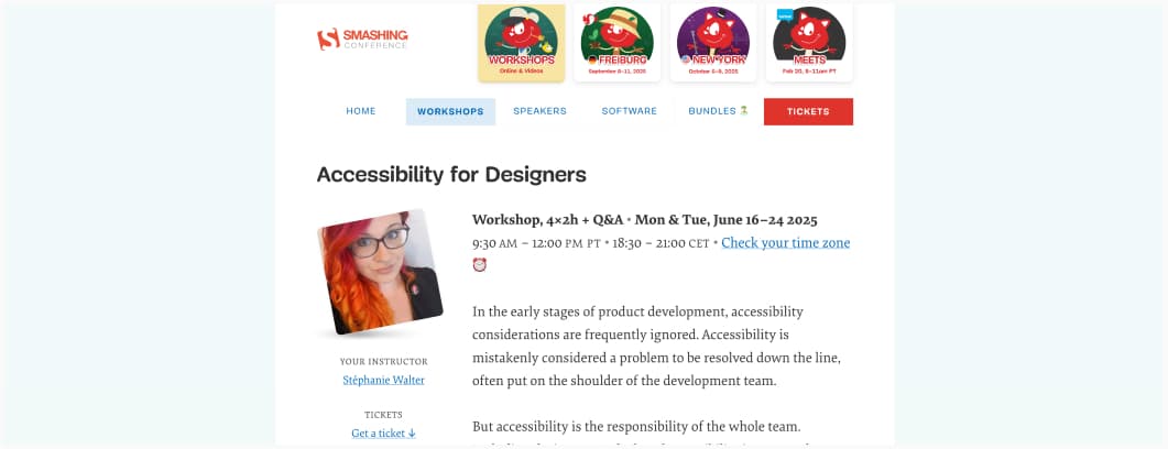 A screenshot of the Smashing Conference website showcasing my upcoming workshop titled ‘Accessibility for Designers.’ The workshop is scheduled for June 16-24, 2025, with sessions on Mondays and Tuesdays. 